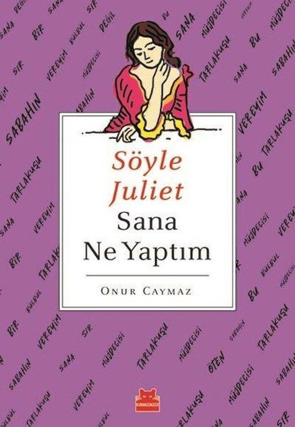 Söyle Juliet Sana Ne Yaptım - Kırmızı Kedi Yayınevi - Image 1