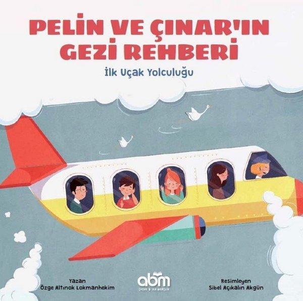 İlk Uçak Yolculuğu-Pelin ve Çınar'ın Gezi Rehberi - Abm Yayınevi - Image 1