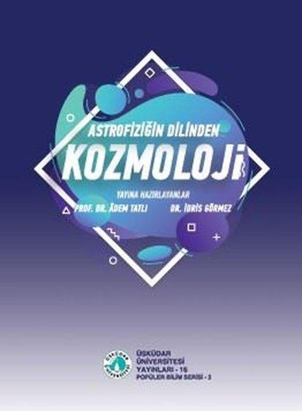 Astrofiziğin Dilinden Kozmoloji - Üsküdar Üniversitesi Yayınları - Image 1