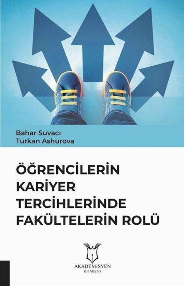 Öğrencilerin Kariyer Tercihlerinde Fakültelerin Rolü - Akademisyen Kitabevi - Image 1