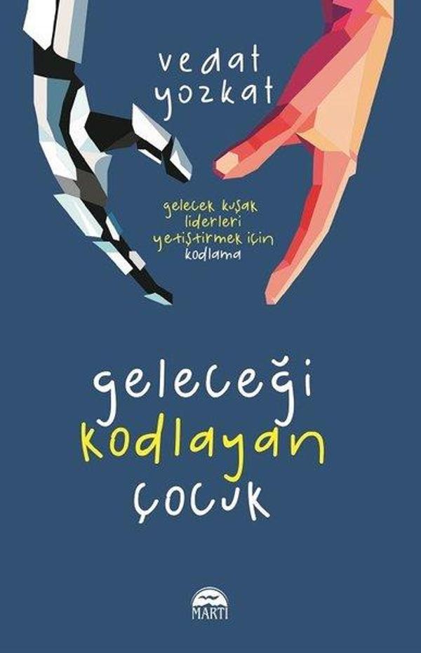 Geleceği Kodlayan Çocuk - Martı Yayınları Yayınevi - Image 1