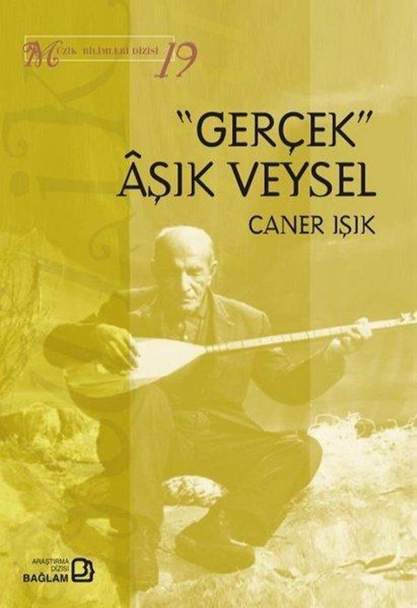 Gerçek Aşık Veysel-Müzik Bilimleri Dizisi 19 - Bağlam Yayıncılık - Image 1