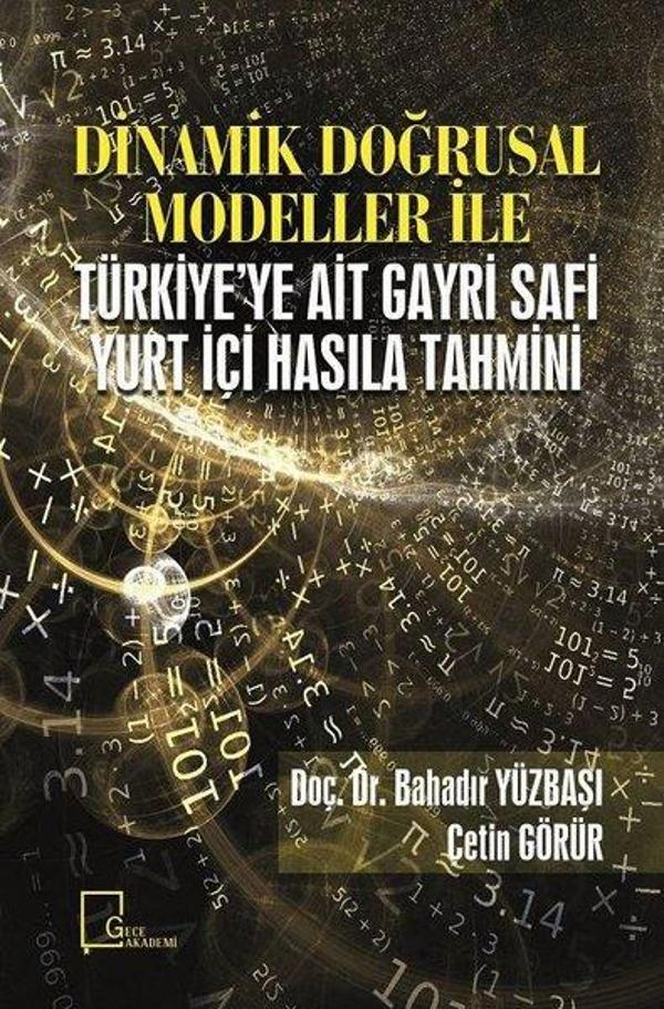 Dinamik Doğrusal Modeller İle Türkiye'ye Ait Gayri Safi Yurt İçi Hasıla Tahmini - Gece Akademi - Image 1