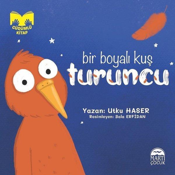 Bir Boyalı Kuş Turuncu - Martı Yayınları Yayınevi - Image 1