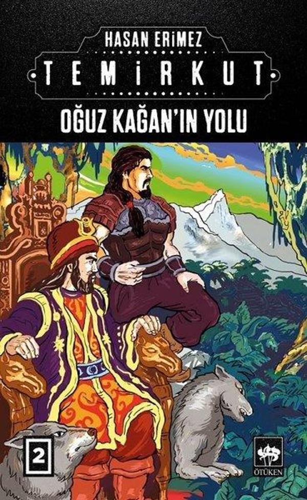 Oğuz Kağanın Yolu: Temirkut-2 - Ötüken Neşriyat - Image 1