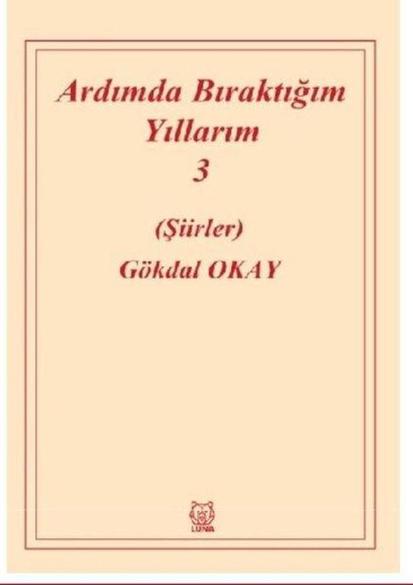 Ardımda Bıraktığım Yıllarım 3 - Luna Yayınları - Image 1