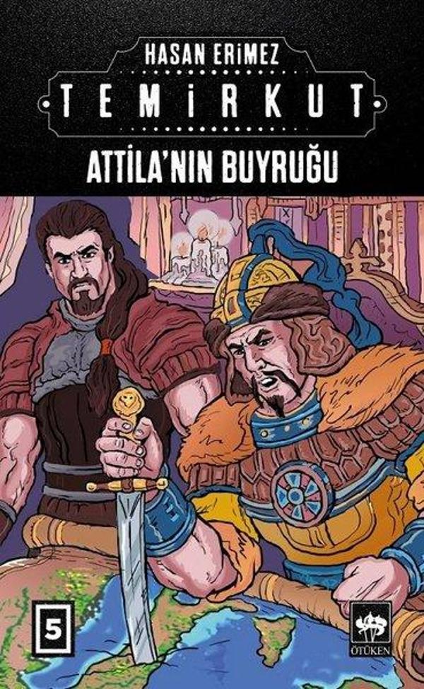 Attilanın Buyruğu: Temirkut-5 - Ötüken Neşriyat - Image 1
