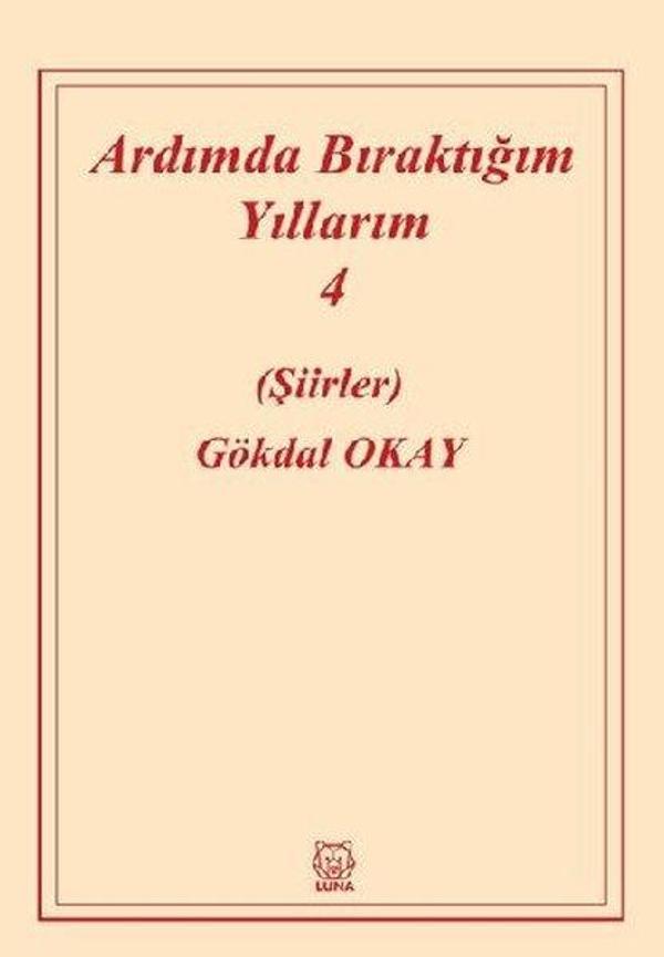 Ardımda Bıraktığım Yıllarım 4 - Luna Yayınları - Image 1