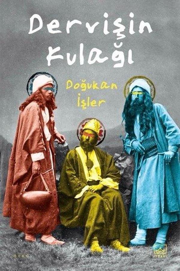 Dervişin Kulağı - İthaki Yayınları - Image 1