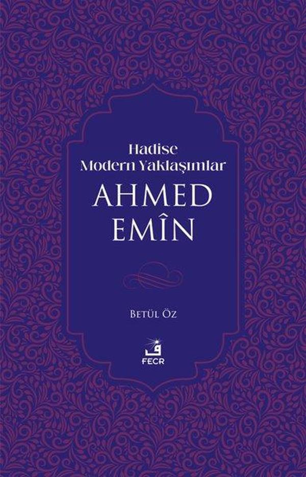 Hadise Modern Yaklaşımlar Ahmed Emin - Fecr Yayınları - Image 1