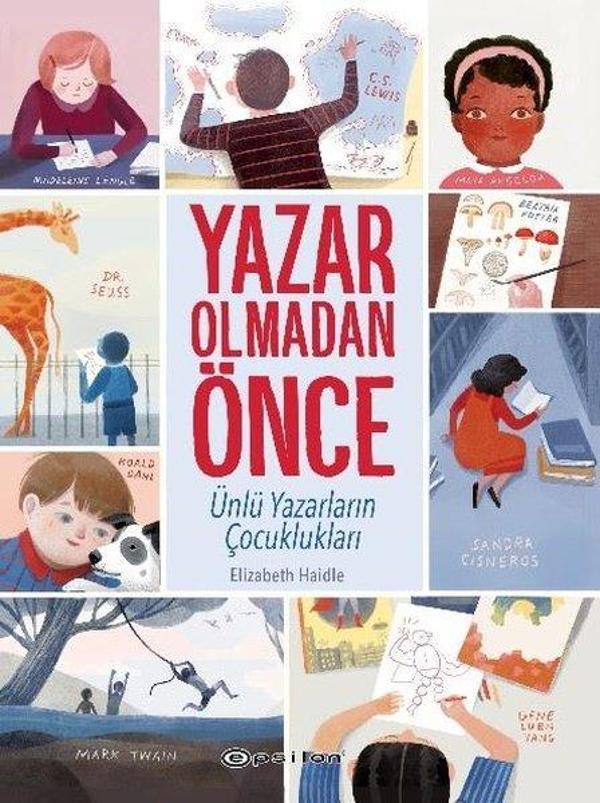 Yazar Olmadan Önce - Ünlü Yazarların Çocuklukları - Epsilon Yayınevi - Image 1