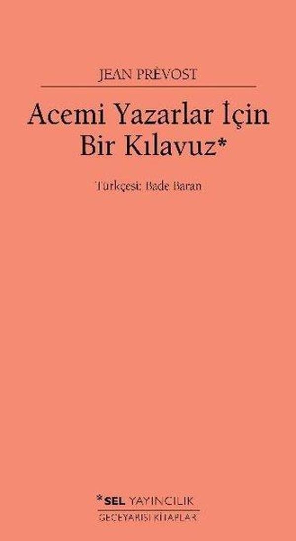 Acemi Yazarlar İçin Bir Kılavuz - Sel Yayıncılık - Image 1