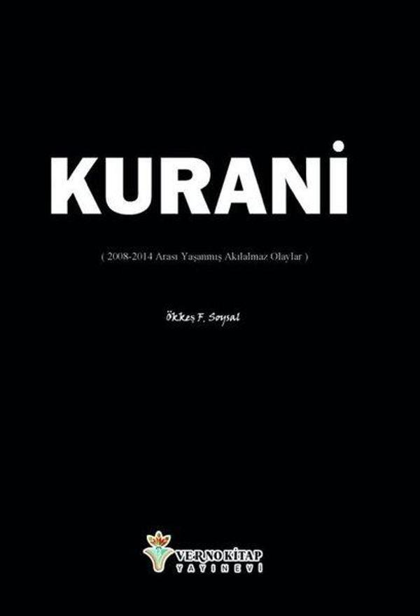 Kurani (2008 - 2014 Arası Yaşanmış Akılalmaz Olaylar) - Verno Kitap - Image 1