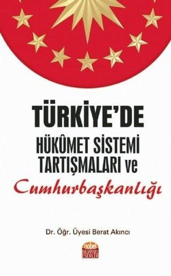 Türkiye'de Hükümet Sistemi Tartışmaları ve Cumhurbaşkanlığı - Nobel Bilimsel Eserler - Image 1
