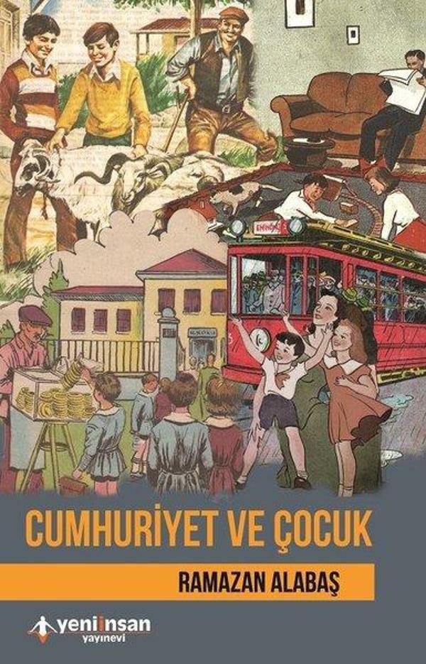 Cumhuriyet ve Çocuk - Yeni İnsan Yayınevi - Image 1