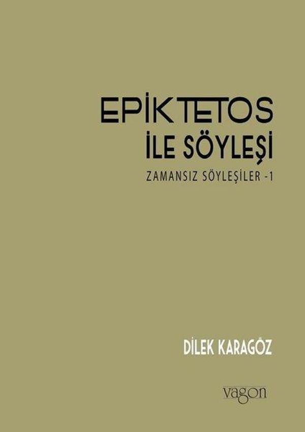 Epiktetos ile Söyleşi: Zamansız Söyleşiler-1 - Vagon Kitap - Image 1