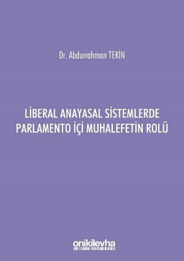 Liberal Anayasal Sistemlerde Parlemento İçi Muhalefetin Rolü - On İki Levha Yayıncılık - Image 1