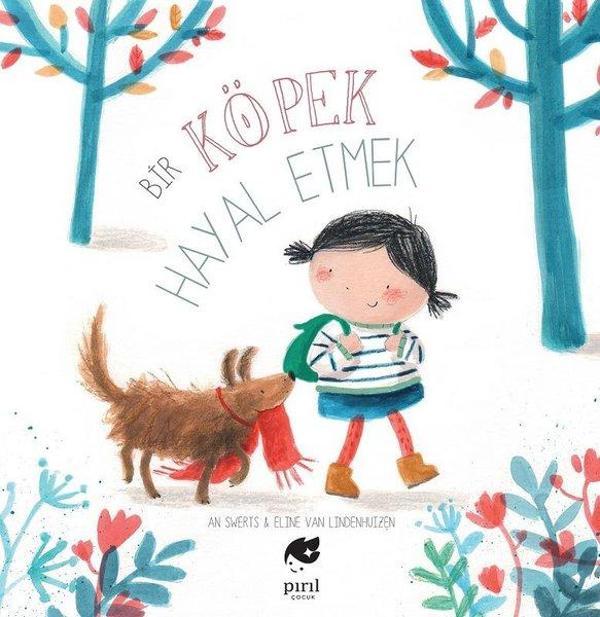Bir Köpek Hayal Etmek - Pırıl Çocuk - Image 1