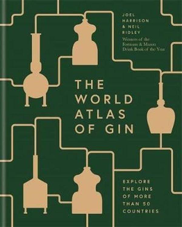 The World Atlas of Gin: Explore the gins of more than 50 countries - Octopus Publishing Group - Image 1