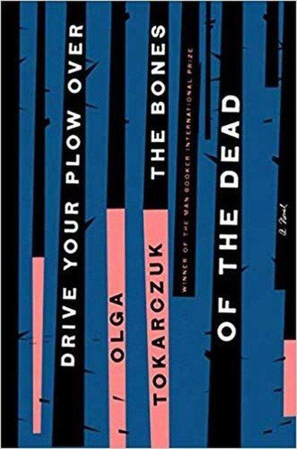 Drive Your Plow Over the Bones of Dead - Riverhead Books - Image 1