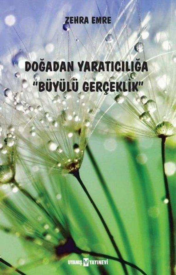 Doğadan Yaratıcılığa Büyülü Gerçeklik - Uyanış Yayınevi - Image 1