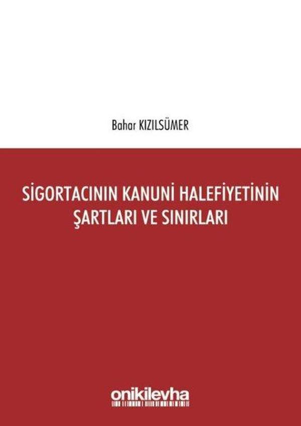 Sigortacının Kanuni Halefiyetinin Şartları ve Sınırları - On İki Levha Yayıncılık - Image 1