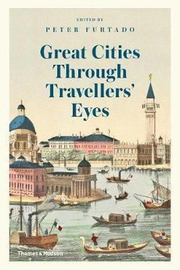 Great Cities Through Travelers' Eyes - Thames & Hudson - Image 1