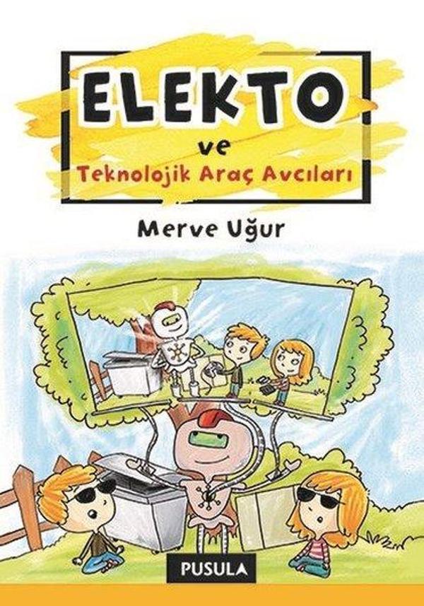 Elekto ve Teknolojik Araç Avcıları - Pusula Yayıncılık - Image 1
