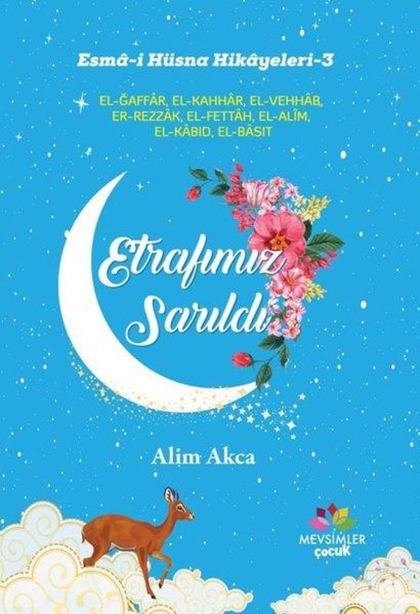 Etrafımız Sarıldı: Esma-i Hüsna Hikayeleri-3 - Mevsimler Çocuk - Image 1