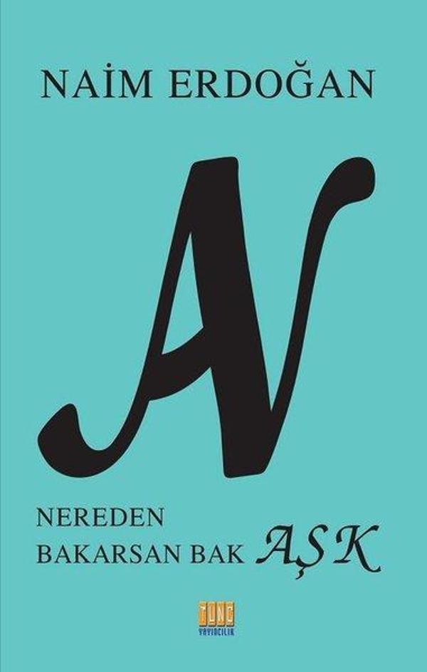 An-Nereden Bakarsan Aşk - Tunç Yayıncılık - Image 1