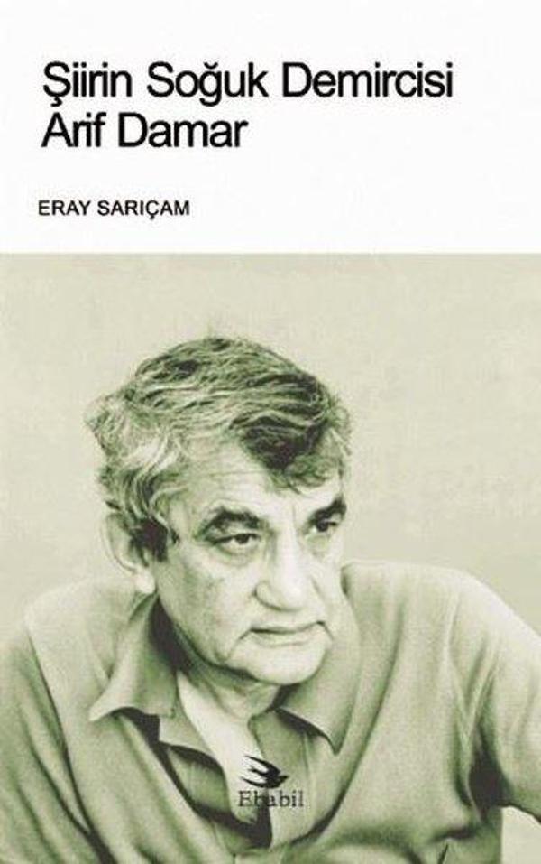 Şiirin Soğuk Demircisi Arif Damar - Ebabil - Image 1