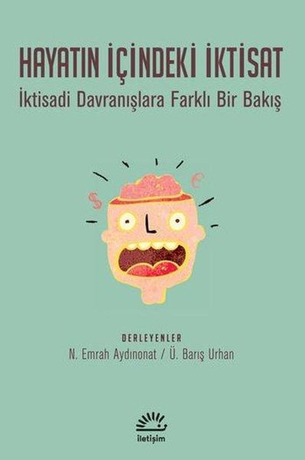 Hayatın İçindeki İktisat-İktisadi Davranışlara Farklı Bir Bakış - İletişim Yayınları - Image 1