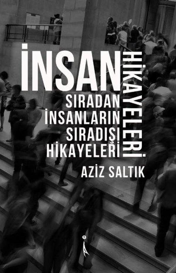 İnsan Hikayeleri-Sıradan İnsanların Sıradışı Hikayeleri - İkinci Adam Yayınları - Image 1