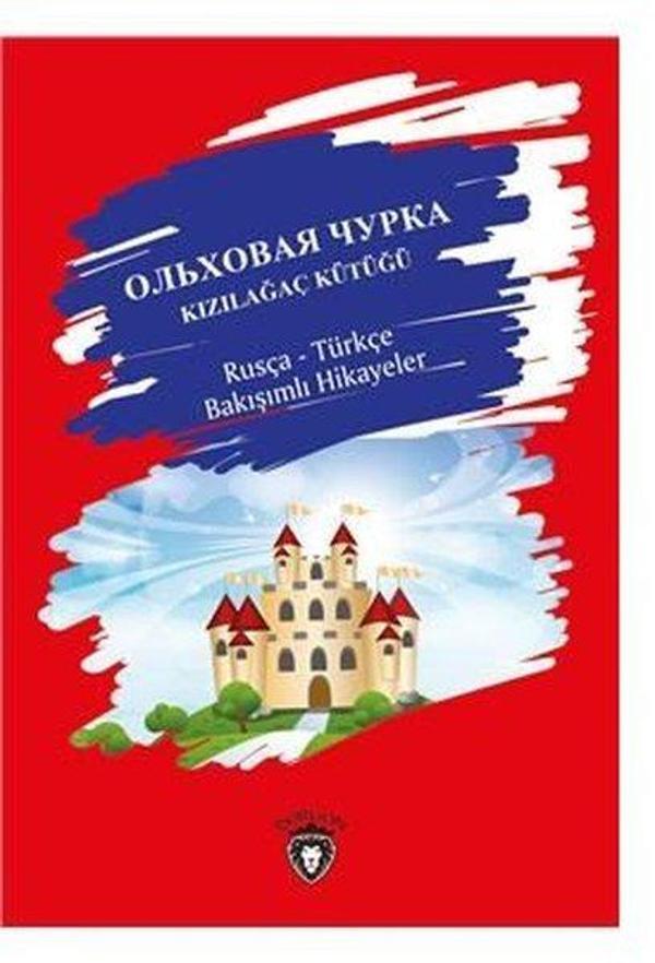 Kızılağaç-Rusça Türkçe Bakışımlı Hikayeler - Dorlion Yayınevi - Image 1