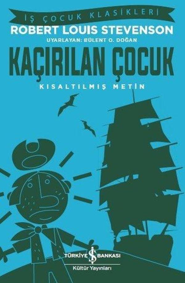 Kaçırılan Çocuk-Kısaltılmış Metin-İş Çocuk Klasikleri - İş Bankası Kültür Yayınları - Image 1