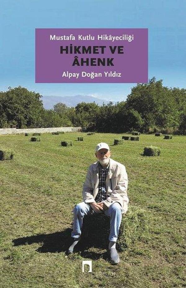 Hikmet ve Ahenk-Mustafa Kutlu Hikayeciliği - Dergah Yayınları - Image 1