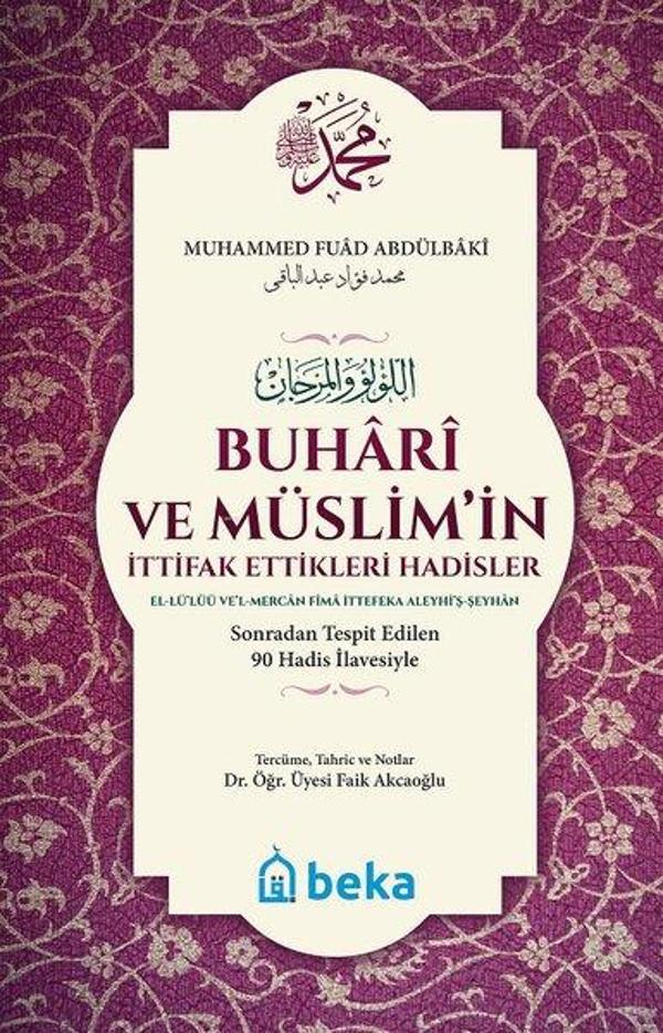 Buhari ve Müslimin İttifak Ettiği Hadisler - Beka Yayınları - Image 1
