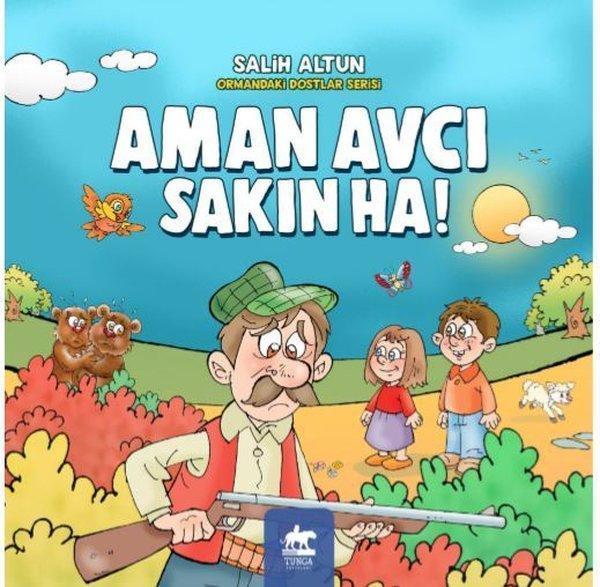 Aman Avcı Sakın Ha! - Tunga Yayınları - Image 1