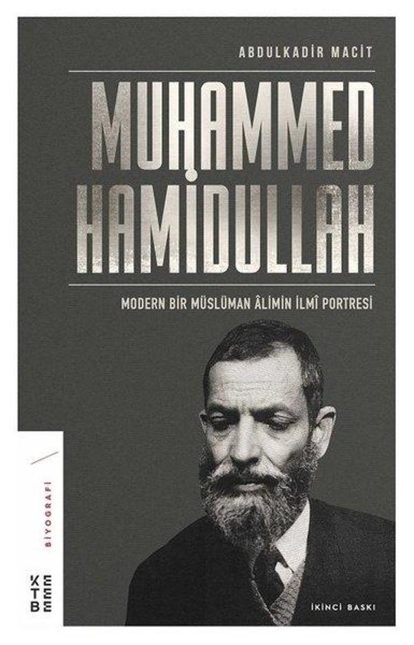 Muhammed Hamidullah-Modern Bir Müslüman Aliminin İlmi Portresi - Ketebe - Image 1