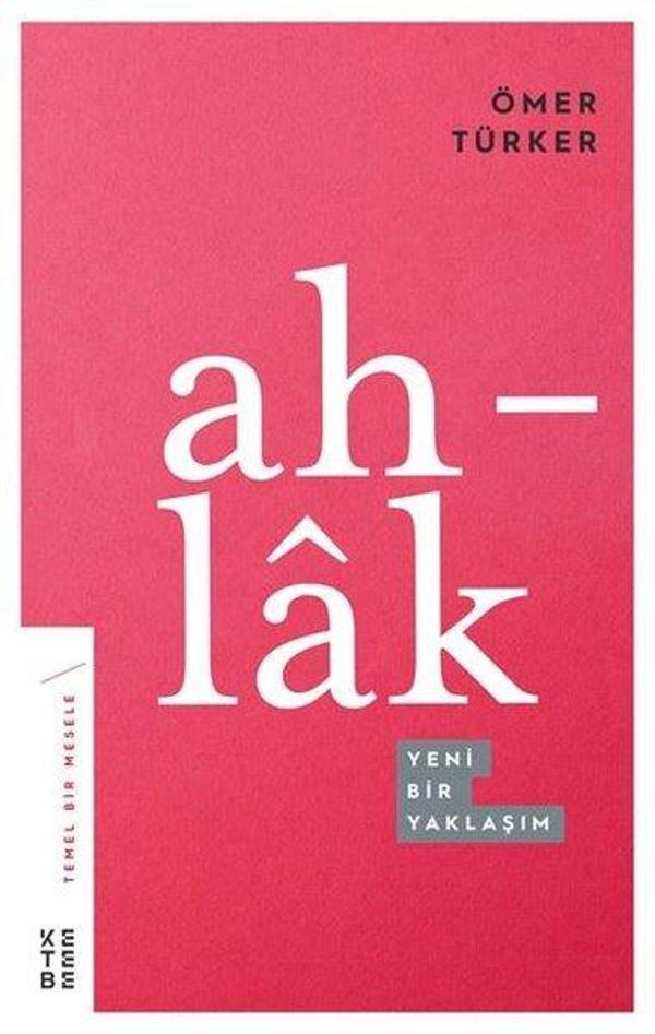 Ahlak-Yeni Bir Yaklaşım - Ketebe - Image 1