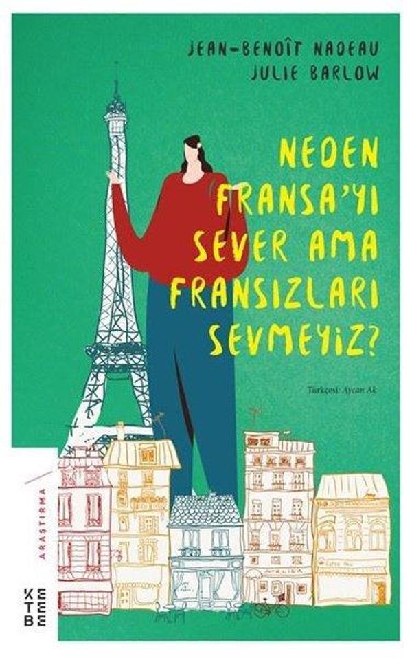 Neden Fransa'yı Sever Ama Fransızları Sevmeyiz? - Ketebe - Image 1