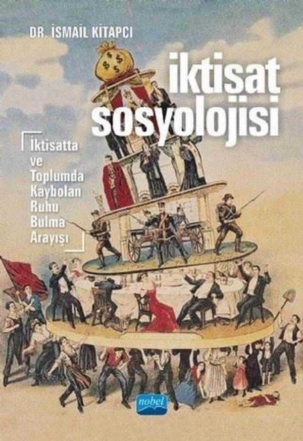 İktisat Sosyolojisi - Nobel Akademik Yayıncılık - Image 1