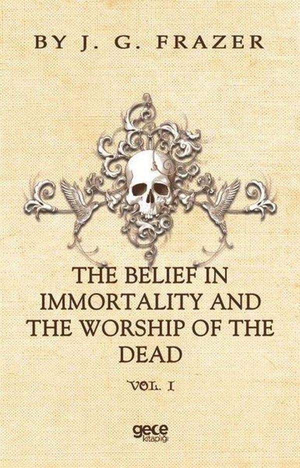 The Belief In Immortality And The Worship Of The Dead Vol1 - Gece Kitaplığı - Image 1