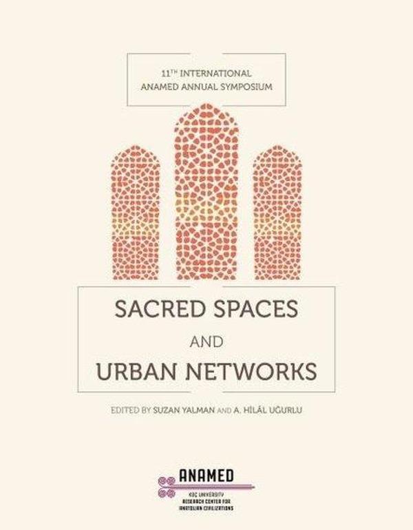 Sacred Spaces and Urban Networks - Koç Üniversitesi Yayınları - Image 1