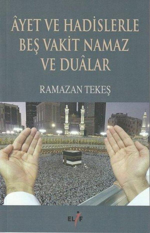 Ayet ve Hadislerle Beş Vakit Namaz ve Dualar - Elif Yayınları - Image 1
