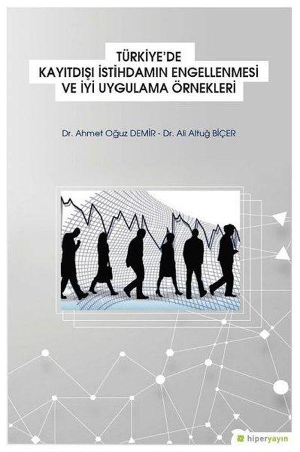 Türkiye'de Kayıtdışı İstihdamın Engellenmesi ve İyi Uygulama Örnekleri - Hiperlink - Image 1