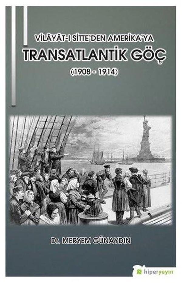 Vilayat-ı Sitte'den Amerika'ya Transatlantik - Hiperlink - Image 1