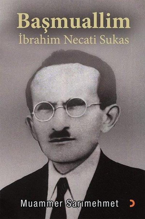 Başmualim İbrahim Necati Sukas - Cinius Yayınevi - Image 1