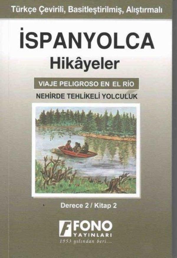 Nehirde Tehlikeli Yolculuk Derece 2 Kitap 2-İspanyolca Hikayeler - Fono Yayınları - Image 1