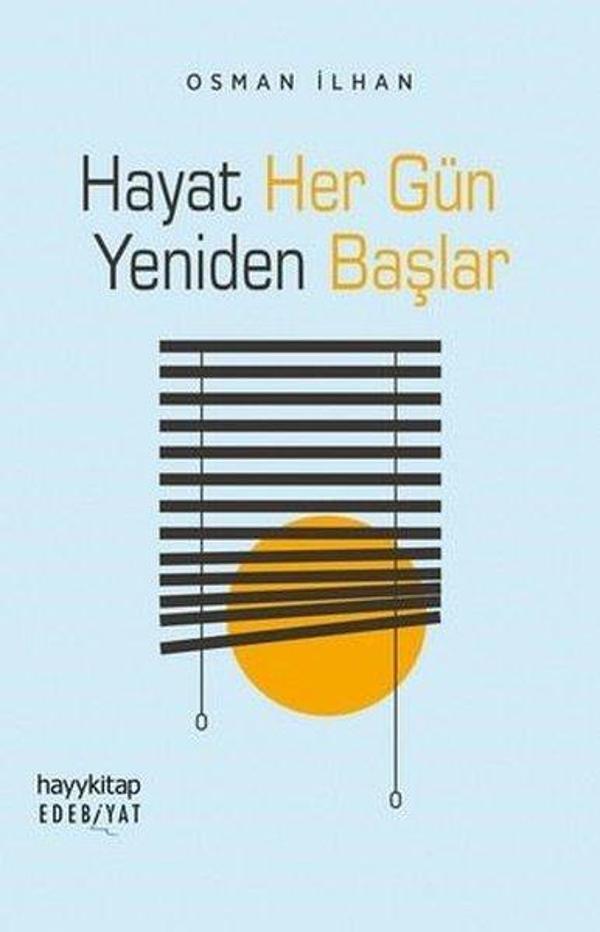 Hayat Her Gün Yeniden Başlar - Hayykitap - Image 1
